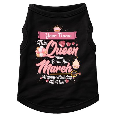 Please Delete! Custom Name This Queen Was Born In March Happy Birthday To Me Doggie Tank