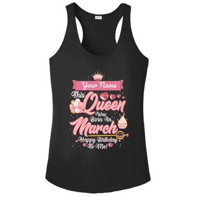 Please Delete! Custom Name This Queen Was Born In March Happy Birthday To Me Ladies PosiCharge Competitor Racerback Tank