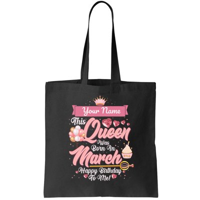 Please Delete! Custom Name This Queen Was Born In March Happy Birthday To Me Bag