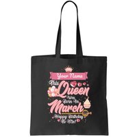 Please Delete! Custom Name This Queen Was Born In March Happy Birthday To Me Bag