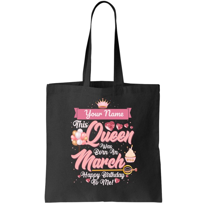 Please Delete! Custom Name This Queen Was Born In March Happy Birthday To Me Bag
