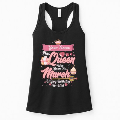Please Delete! Custom Name This Queen Was Born In March Happy Birthday To Me Womens Tank Top
