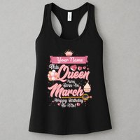 Please Delete! Custom Name This Queen Was Born In March Happy Birthday To Me Womens Tank Top