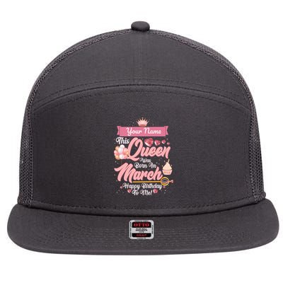Please Delete! Custom Name This Queen Was Born In March Happy Birthday To Me 7 Panel Mesh Trucker Snapback Hat