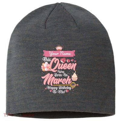 Please Delete! Custom Name This Queen Was Born In March Happy Birthday To Me Sustainable Beanie