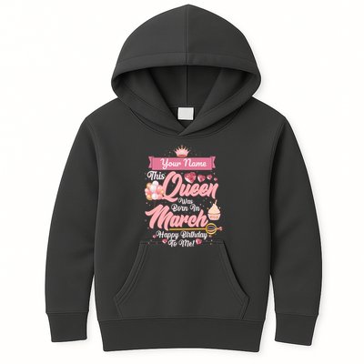 Please Delete! Custom Name This Queen Was Born In March Happy Birthday To Me Kids Hoodie