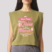 Please Delete! Custom Name This Queen Was Born In March Happy Birthday To Me Garment-Dyed Women's Muscle Tee