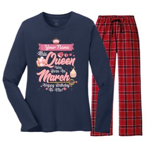 Please Delete! Custom Name This Queen Was Born In March Happy Birthday To Me Women's Long Sleeve Flannel Pajama Set 