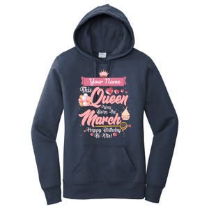 Please Delete! Custom Name This Queen Was Born In March Happy Birthday To Me Women's Pullover Hoodie