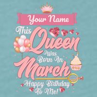 Please Delete! Custom Name This Queen Was Born In March Happy Birthday To Me Sueded Cloud Jersey T-Shirt