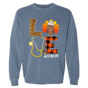 Ccn Nurse Turkey Thanksgiving Day Love Nurse Life Fall Meaningful Gift Garment-Dyed Sweatshirt