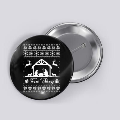 Christmas Nativity True Nativity Story Scene Ugly Sweater Button