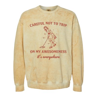 Careful Not To Trip On My Awesomeness Retro Colorblast Crewneck Sweatshirt