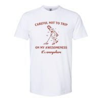 Careful Not To Trip On My Awesomeness Retro Softstyle CVC T-Shirt