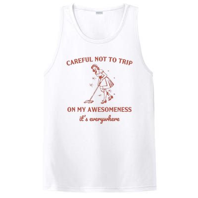 Careful Not To Trip On My Awesomeness Retro PosiCharge Competitor Tank