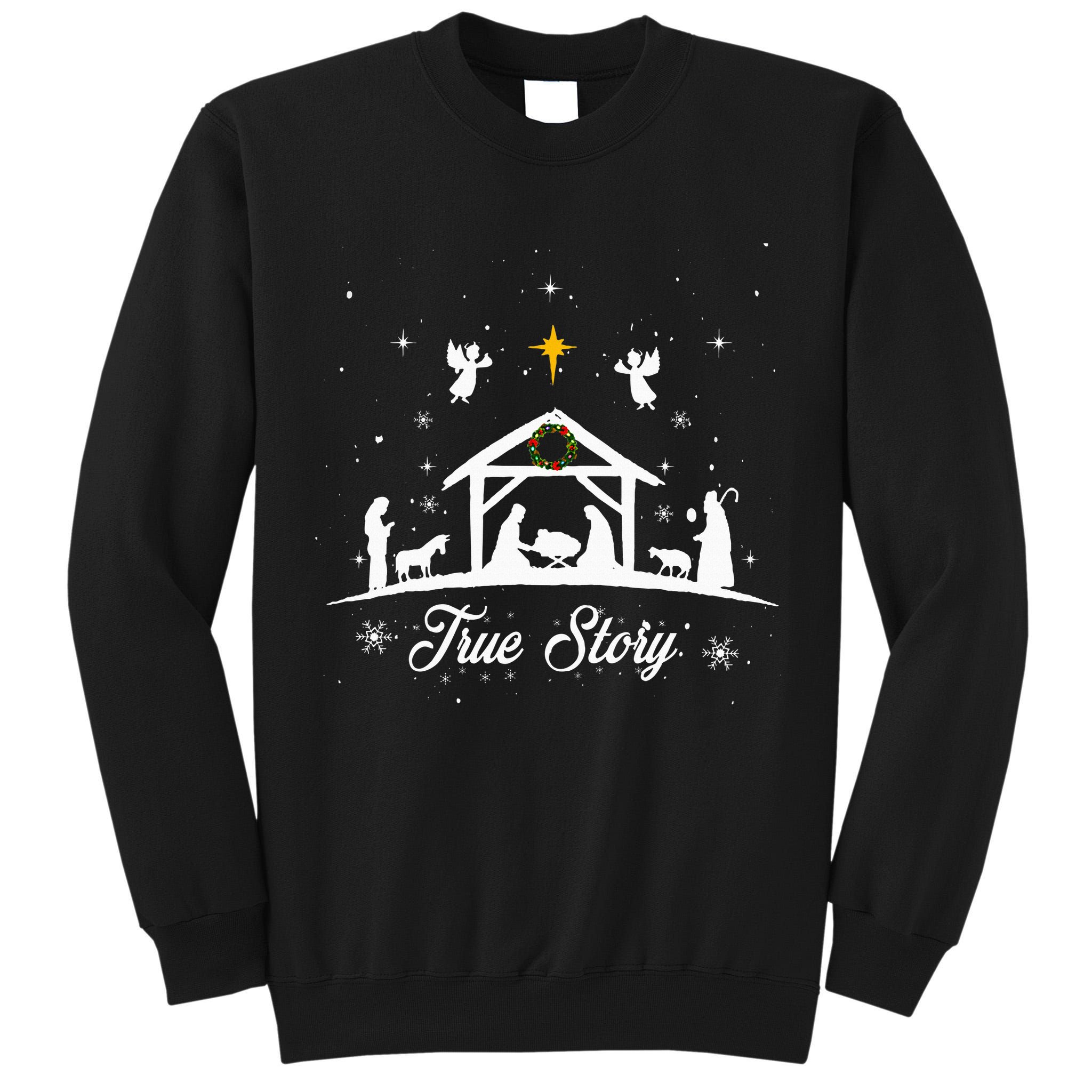 Christmas Nativity True Story Nativity Scene Gifts Tall Sweatshirt