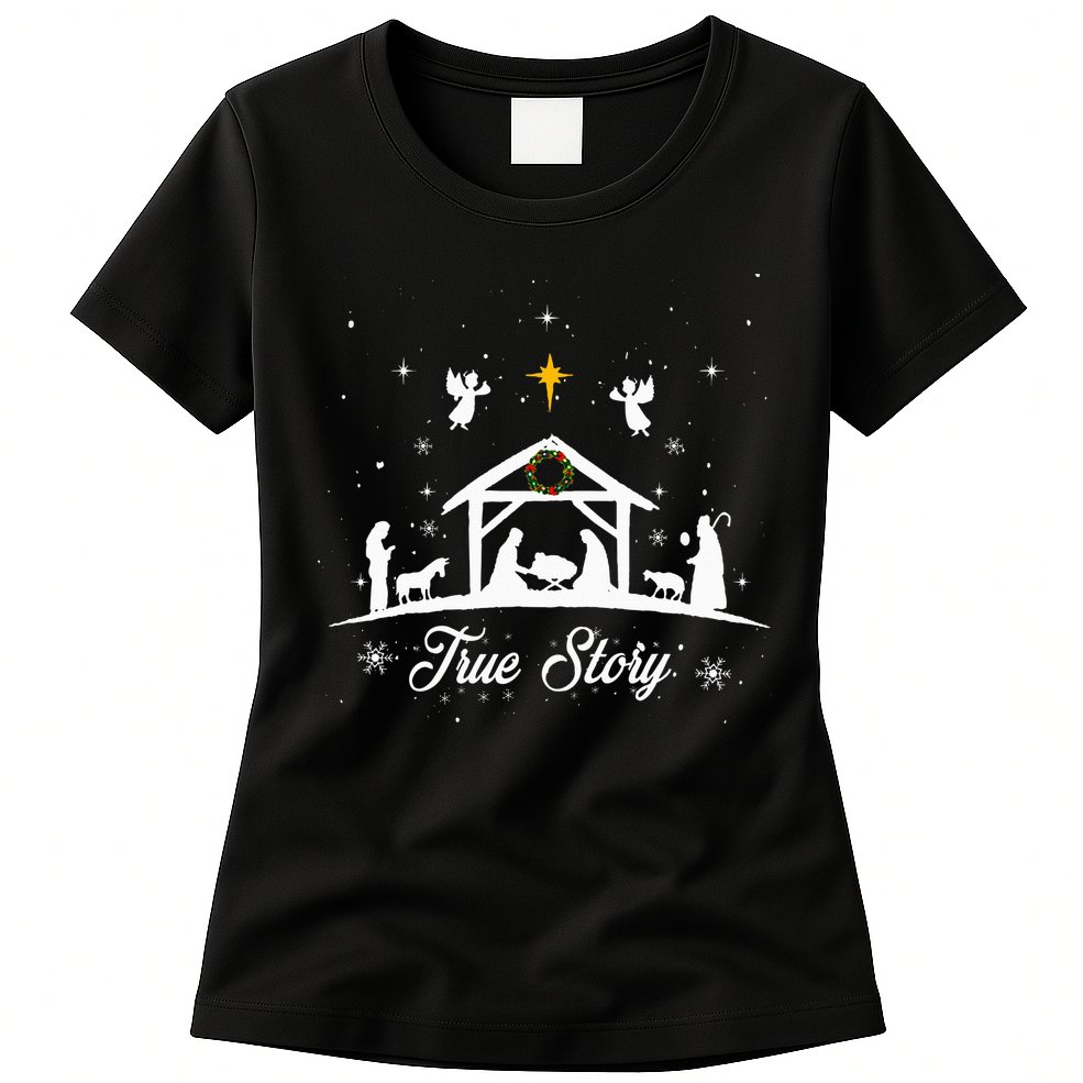 Christmas Nativity True Story Nativity Scene Gifts Womens T-Shirt