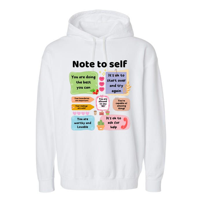 Counselor Note To Self Mental Health School Psychologist Garment-Dyed Fleece Hoodie