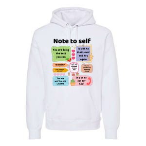 Counselor Note To Self Mental Health School Psychologist Premium Hoodie