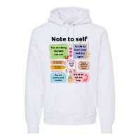 Counselor Note To Self Mental Health School Psychologist Premium Hoodie