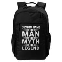 Custom Name The Man The Myth The Legend Daily Commute Backpack