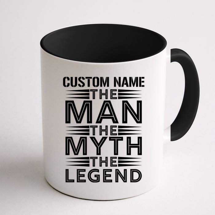 Custom Name The Man The Myth The Legend Mug
