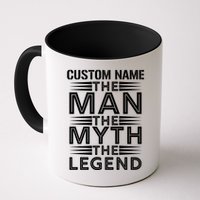 Custom Name The Man The Myth The Legend Mug