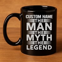 Custom Name The Man The Myth The Legend 11oz C Handle Ceramic Mug