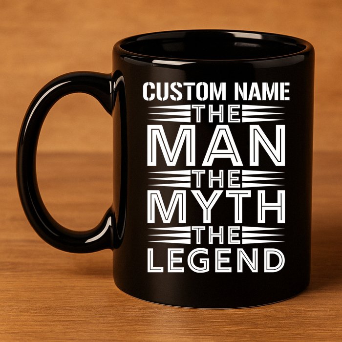 Custom Name The Man The Myth The Legend 11oz C Handle Ceramic Mug
