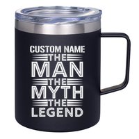 Custom Name The Man The Myth The Legend 12oz Stainless Steel Coffee Mug