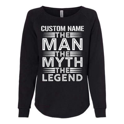 Custom Name The Man The Myth The Legend Womens California Wash Sweatshirt