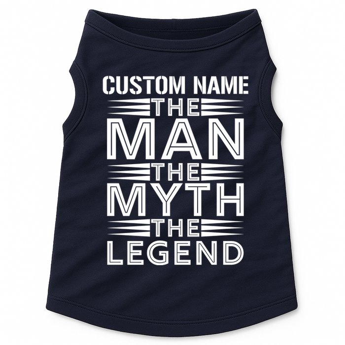 Custom Name The Man The Myth The Legend Doggie Tank