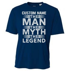 Custom Name The Man The Myth The Legend Cooling Performance Crew T-Shirt