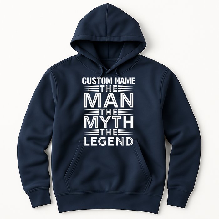 Custom Name The Man The Myth The Legend Hoodie