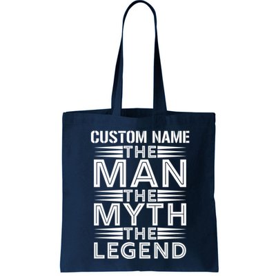 Custom Name The Man The Myth The Legend Bag