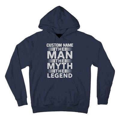 Custom Name The Man The Myth The Legend Tall Hoodie