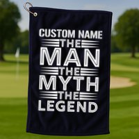 Custom Name The Man The Myth The Legend Golf Towel
