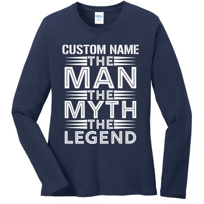 Custom Name The Man The Myth The Legend Ladies Long Sleeve Shirt