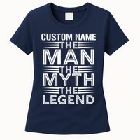Custom Name The Man The Myth The Legend Womens T-Shirt