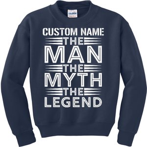 Custom Name The Man The Myth The Legend Kids Sweatshirt