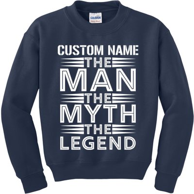 Custom Name The Man The Myth The Legend Kids Sweatshirt