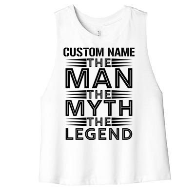 Custom Name The Man The Myth The Legend Women's Racerback Cropped Tank