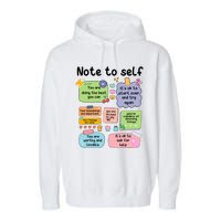 Counselor Note To Self Mental Health School Psychologist Garment-Dyed Fleece Hoodie