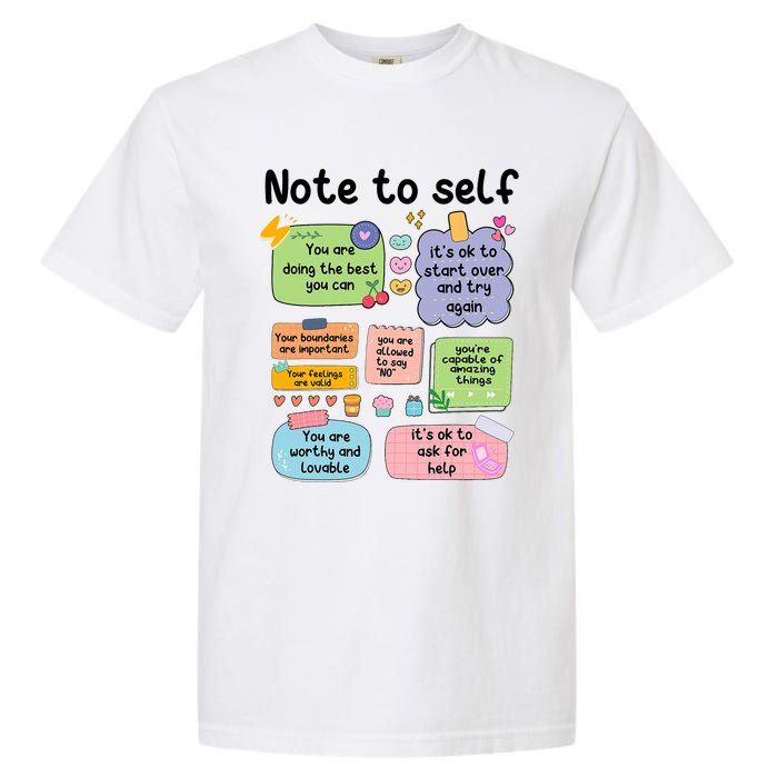 Counselor Note To Self Mental Health School Psychologist Garment-Dyed Heavyweight T-Shirt