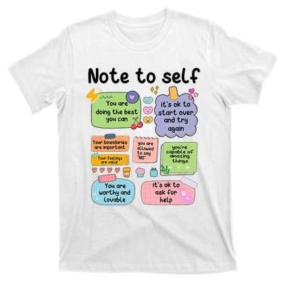 Counselor Note To Self Mental Health School Psychologist T-Shirt