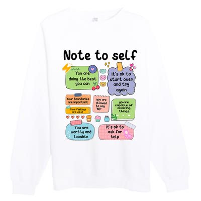 Counselor Note To Self Mental Health School Psychologist Premium Crewneck Sweatshirt