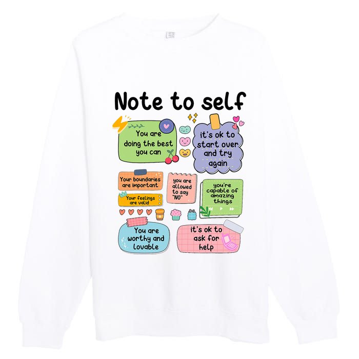 Counselor Note To Self Mental Health School Psychologist Premium Crewneck Sweatshirt