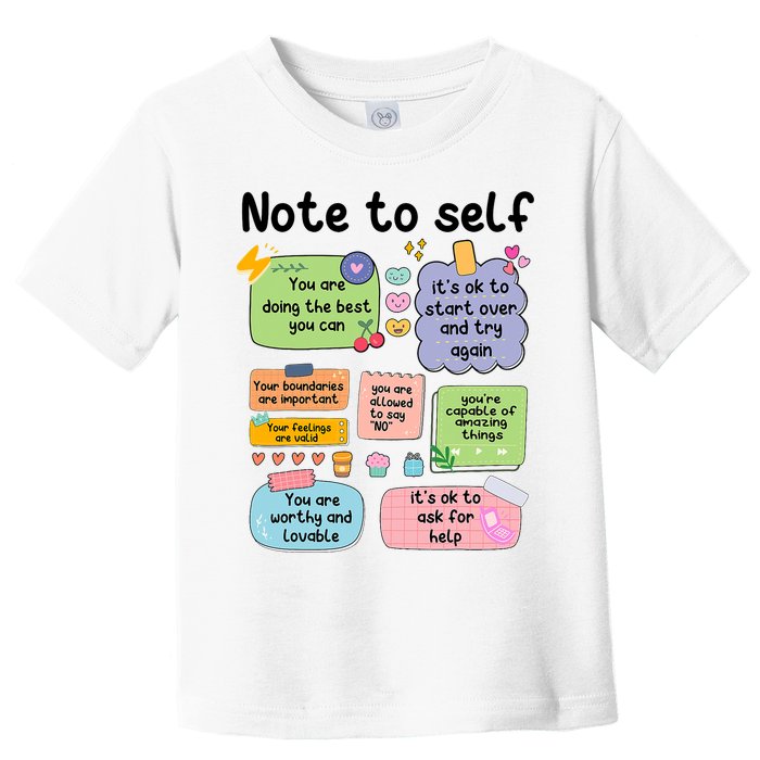 Counselor Note To Self Mental Health School Psychologist Toddler T-Shirt