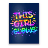 Cute Neon This Girl Glows Poster