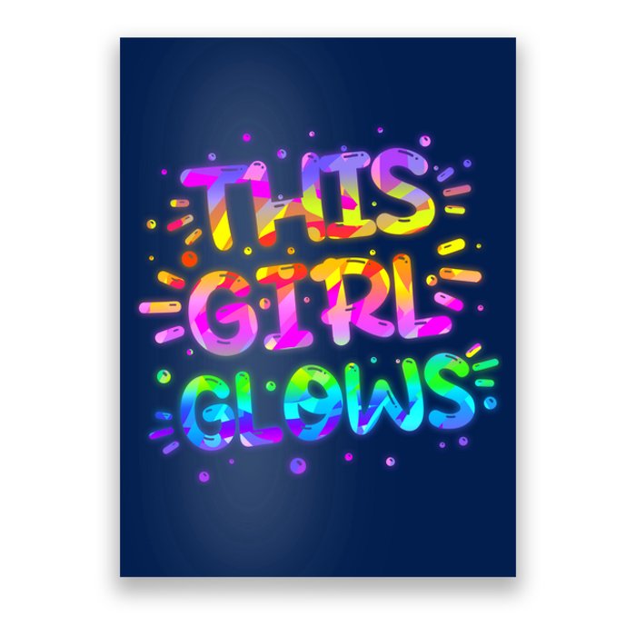 Cute Neon This Girl Glows Poster